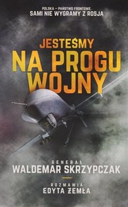 Obrazek Jesteśmy na progu wojny