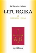 Zobacz : Liturgika ... - Ks. Bogusław Nadolski