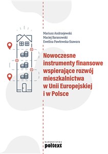 Picture of Nowoczesne instrumenty finansowe wspierające rozwój mieszkalnictwa w Unii Europejskiej i w Polsce