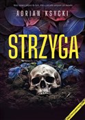 Książka : Strzyga - Adrian Ksycki