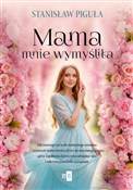 Mama mnie ... - Stanisław Piguła -  foreign books in polish 