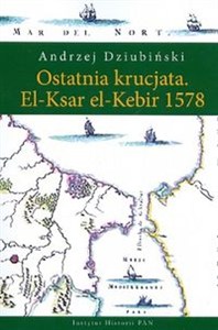 Picture of Ostatnia krucjata El-Ksar el -Kebir 1578