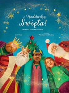 Picture of Nadchodzą Święta! Opowieści, zwyczaje i tradycje