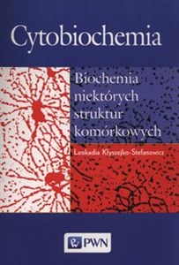 Picture of Cytobiochemia Biochemia niektórych struktur komorkowych
