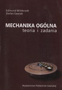 Picture of Mechanika ogólna Teoria i zadania