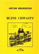 Książka : Bujne chwa... - Gruszecki Artur