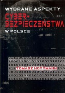 Picture of Wybrane aspekty cyberbezpieczeństwa w Polsce