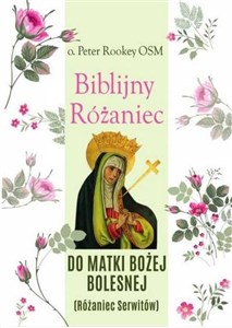 Picture of Biblijny Rożaniec do Matki Bożej Bolesnej Różaniec Serwitów