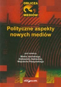 Picture of Polityczne aspekty nowych mediów