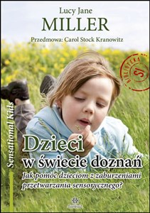 Obrazek Dzieci w świecie doznań Jak pomóc dzieciom z zaburzeniami przetwarzania sensorycznego?