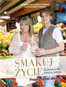 polish book : Smakuj życ... - Mariola Bojarska-Ferenc