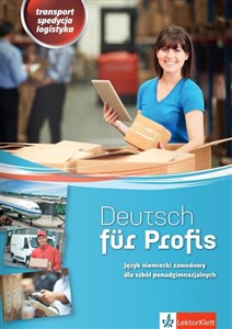 Picture of Deutsch fur Profis Język niemiecki zawodowy Transport spedycja logistyka. Szkoła ponadgimnazjalna