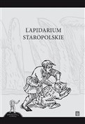 Lapidarium... - Opracowanie Zbiorowe -  books in polish 