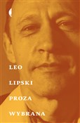 Polska książka : Proza wybr... - Leo Lipski