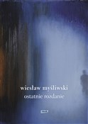 polish book : Ostatnie r... - Wiesław Myśliwski