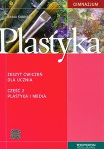 Picture of Plastyka Zeszyt ćwiczeń Część 2 Plastyka i media Gimnazjum