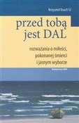 Polska książka : Przed tobą... - Krzysztof Osuch