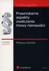 Picture of Prawnokarne aspekty zwalczania mowy nienawiści