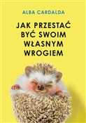 Jak przest... - Alba Cardalda - Ksiegarnia w UK