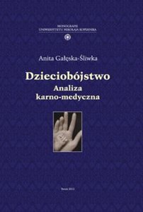 Picture of Dzieciobójstwo Analiza karno-medyczna