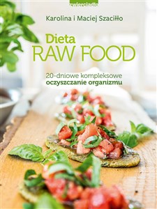 Picture of Dieta Raw Food 20-dniowe kompleksowe oczyszczanie organizmu