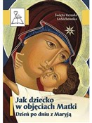 Polska książka : Jak dzieck... - św. Urszula Ledóchowska