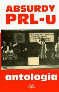 Picture of Absurdy PRL-u antologia