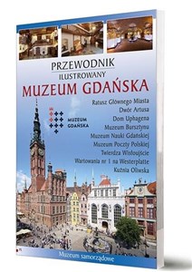 Picture of Przewodnik ilustrowany Muzeum Gdańska