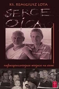 Picture of Serce Ojca - najbezpieczniejsze miejsce na ziemi