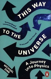 Picture of This Way to the Universe A Journey into Physics
