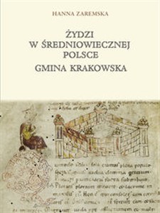 Obrazek Żydzi w średniowiecznej Polsce Gmina Krakowska