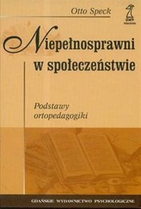 Picture of Niepełnosprawni w społeczeństwie Podstawy ortopedagogiki