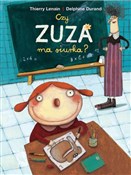 Czy Zuza m... - Thierry Lenain, Delphine Durand -  Polish Bookstore 