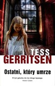 Ostatni, k... - Tess Gerritsen -  books in polish 