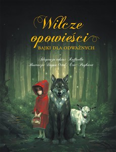 Obrazek Wilcze opowieści. Bajki dla odważnych