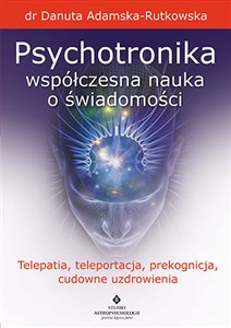 Obrazek Psychotronika współczesna nauka o świadomości