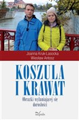 Koszula i ... - Jolanta Kruk-Lasocka, Wiesław Antosz -  books in polish 