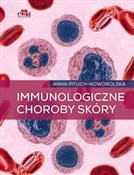 Książka : Immunologi... - A. Pituch-Noworolska