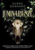 Zobacz : Luminarius... - Susan Dennard