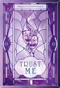 Książka : Trust Me - Nikola Czerwińska