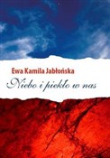 Niebo i pi... - Ewa Kamila Jabłońska -  books from Poland
