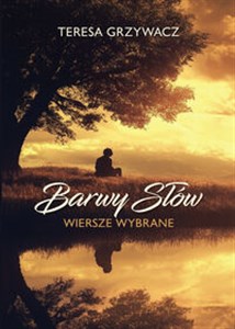 Picture of Barwy słów Wiersze wybrane