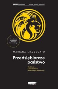 Picture of Przedsiębiorcze państwo Obalić mit o relacji sektora publicznego i prywatnego