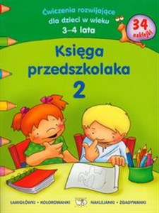 Picture of Księga przedszkolaka 2 Ćwiczenia rozwijające dla dzieci w wieku 3-4 lata