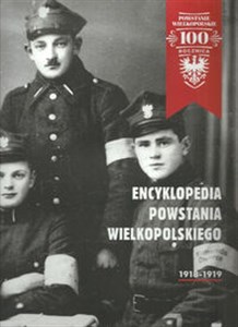 Picture of Encyklopedia Powstania Wielkopolskiego 1918-1919