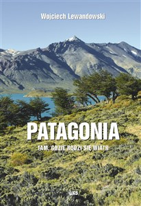 Obrazek Patagonia. Tam gdzie rodzi się wiatr