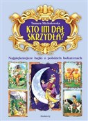 Kto im dał... - Tamara Michałowska -  Polish Bookstore 