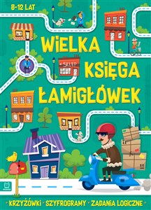 Picture of Wielka księga łamigłówek Krzyżówki, szyfrogramy, zadania logiczne 8-12 lat. Zielona