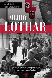 Picture of Młody Lothar Żydowski uciekinier w półświatku nazistowskiego Berlina