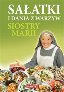 Picture of Sałatki i dania z warzyw siostry Marii